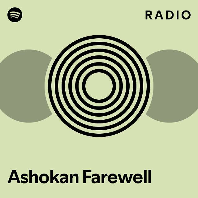 Ashokan Farewell Radio playlist by Spotify Spotify