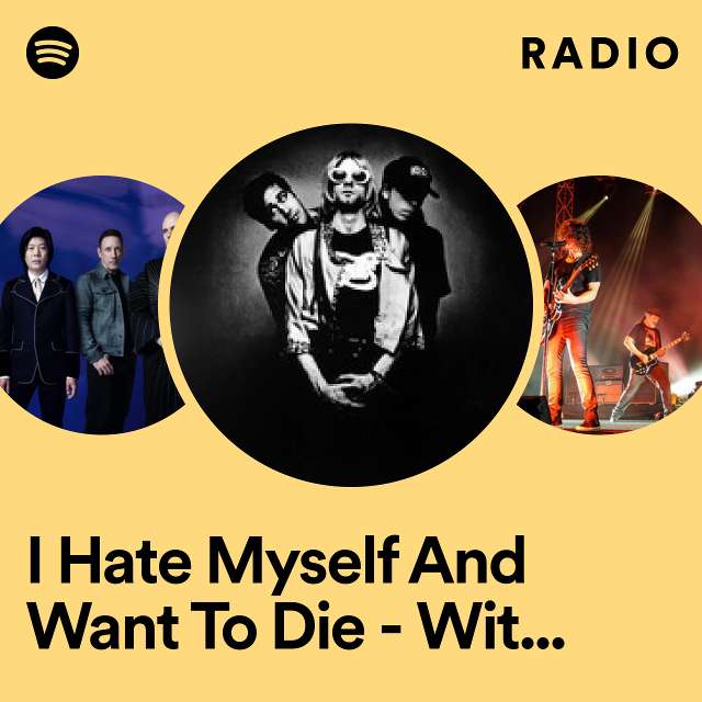 I Hate Myself And Want To Die - With Beavis & Butt-Head Intro Radio