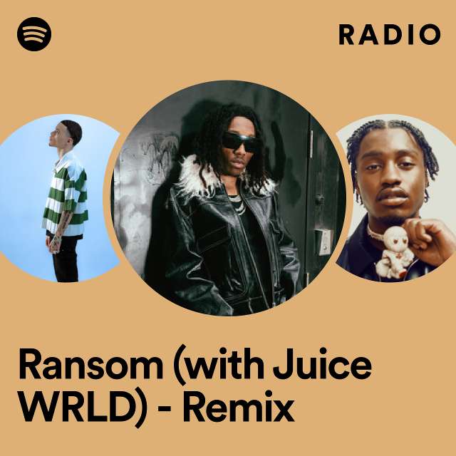 Ransom (with Juice WRLD) - Remix Radio