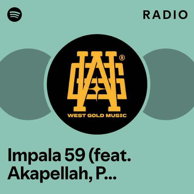 Impala 59 (feat. Akapellah, Poofer, IQlover, Robot & Jarabe Kidd) Radio ...