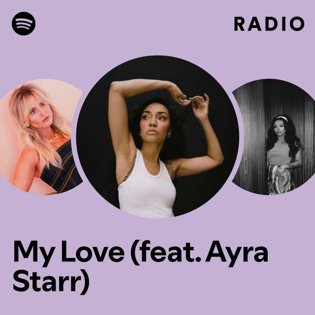 My Love (feat. Ayra Starr) Radio