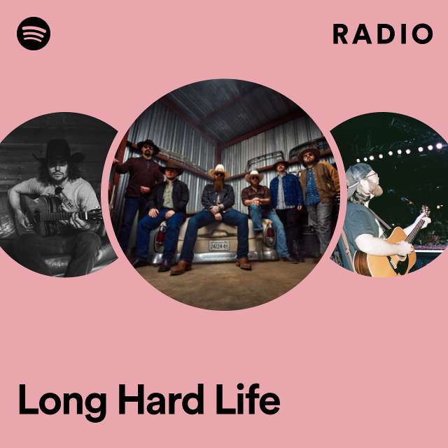 Long Hard Life Radio