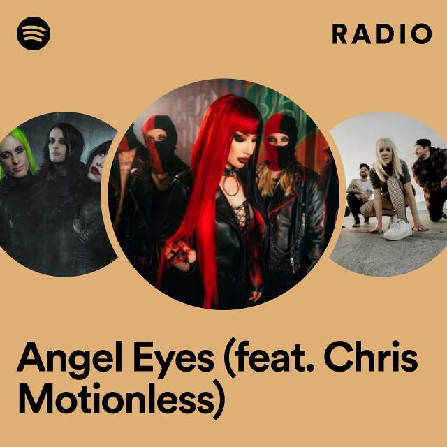 Angel Eyes (feat. Chris Motionless) Radio