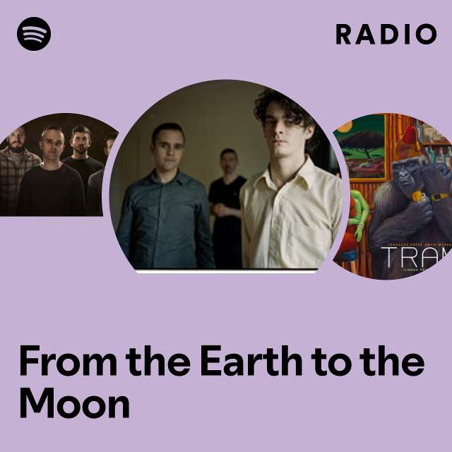 From the Earth to the Moon Radio