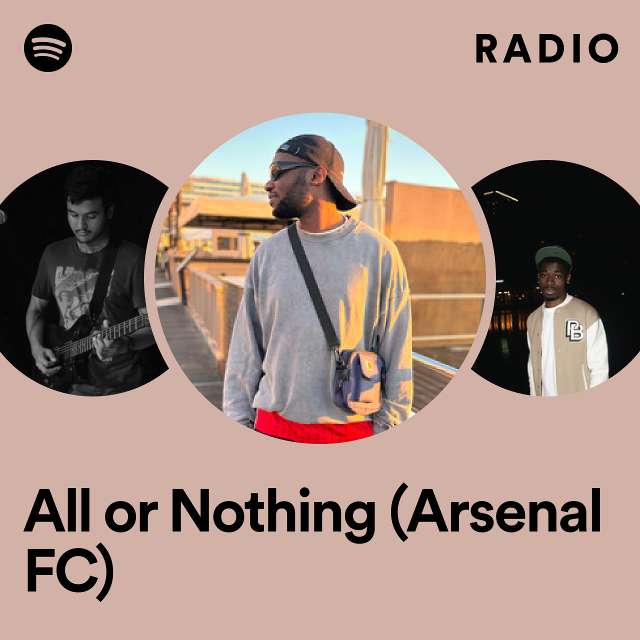 All or Nothing (Arsenal FC) Radio