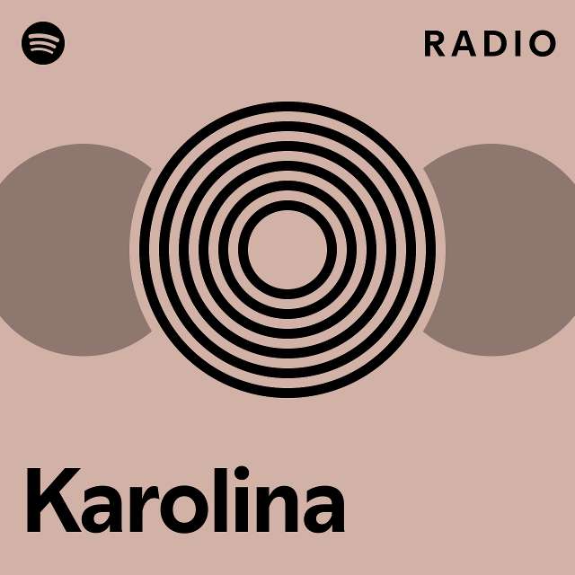 Karolina Radio - playlist by Spotify | Spotify