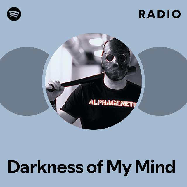 Darkness of My Mind Radio