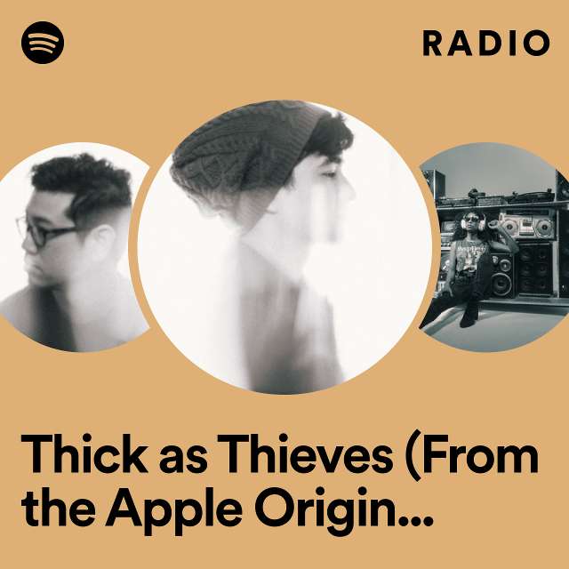 Thick as Thieves (From the Apple Original Series “Pinecone & Pony”) Radio
