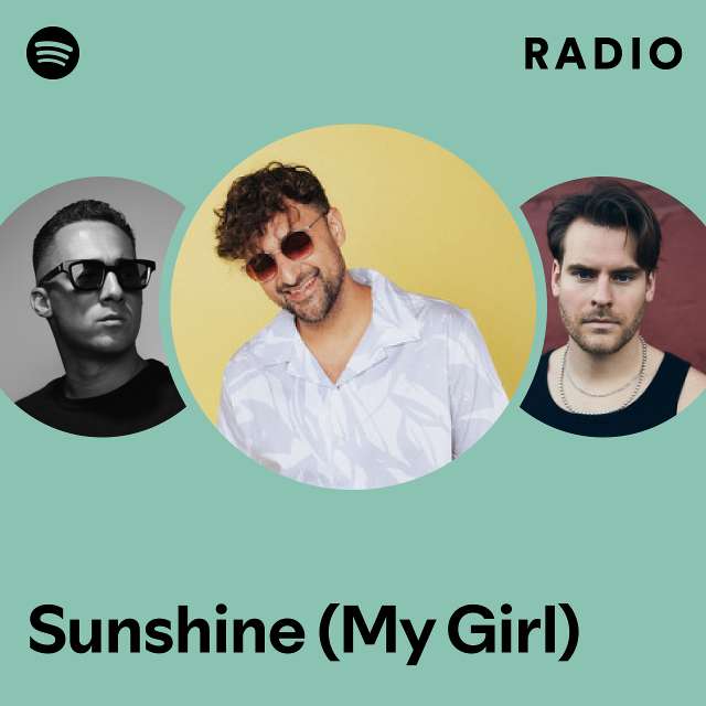 Sunshine (My Girl) Radio