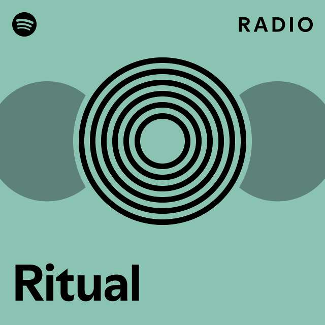 Ritual Radio playlist by Spotify Spotify
