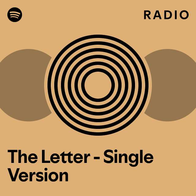 The Letter - Single Version Radio - playlist by Spotify | Spotify