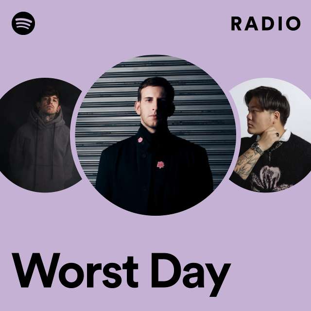Worst Day Radio