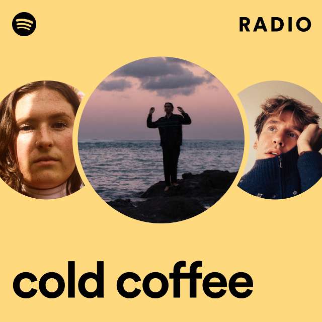 cold coffee Radio
