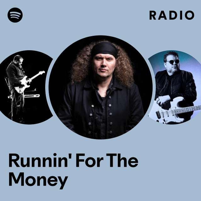Runnin' For The Money Radio