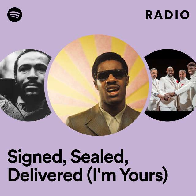 Signed, Sealed, Delivered (I'm Yours) Radio