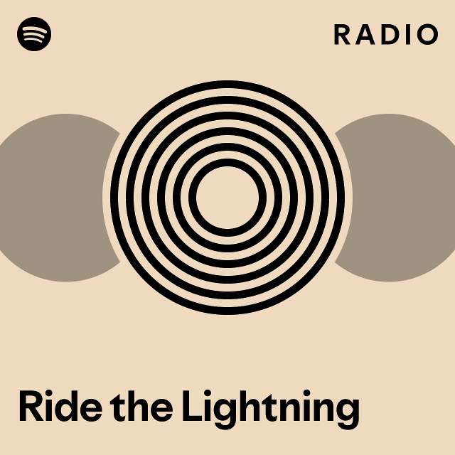 Ride the Lightning Radio playlist by Spotify Spotify