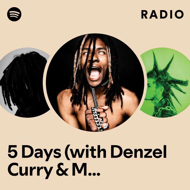 5 Days (with Denzel Curry & Meechy Darko) Radio