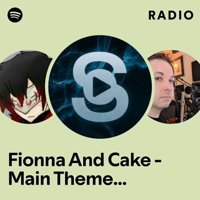 Fionna And Cake - Main Theme (Epic Version)(From "Adventure Time: Fionna And Cake") Radio