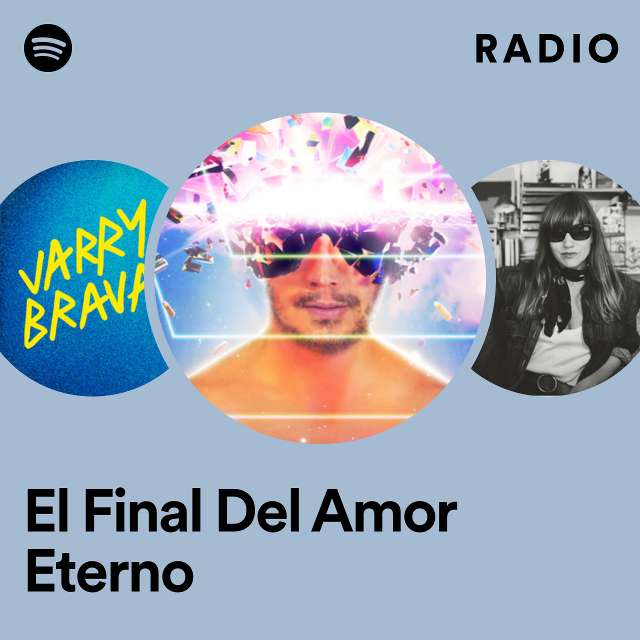 El Final Del Amor Eterno Radio