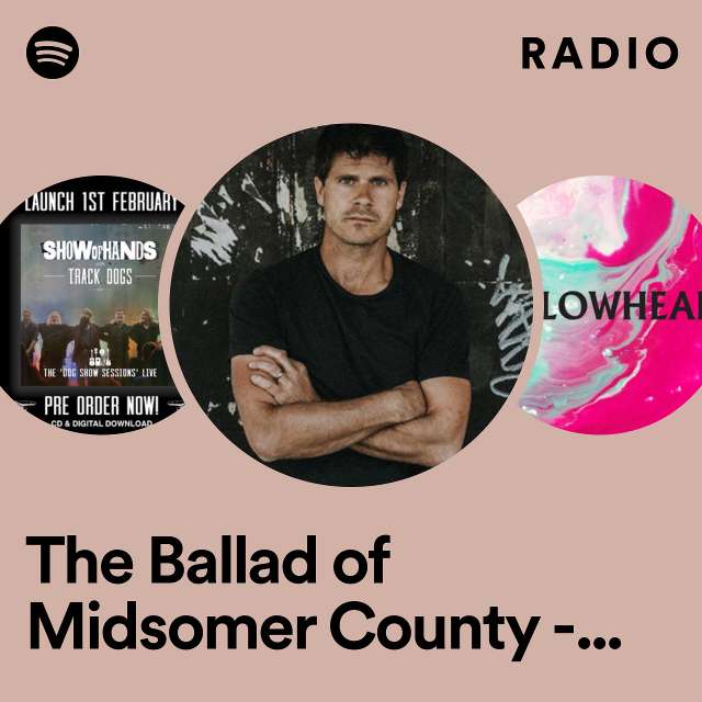 The Ballad of Midsomer County - From "Midsomer Murders" Radio