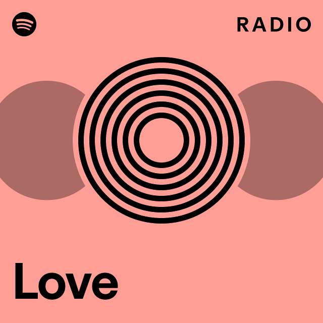 Love Radio playlist by Spotify Spotify