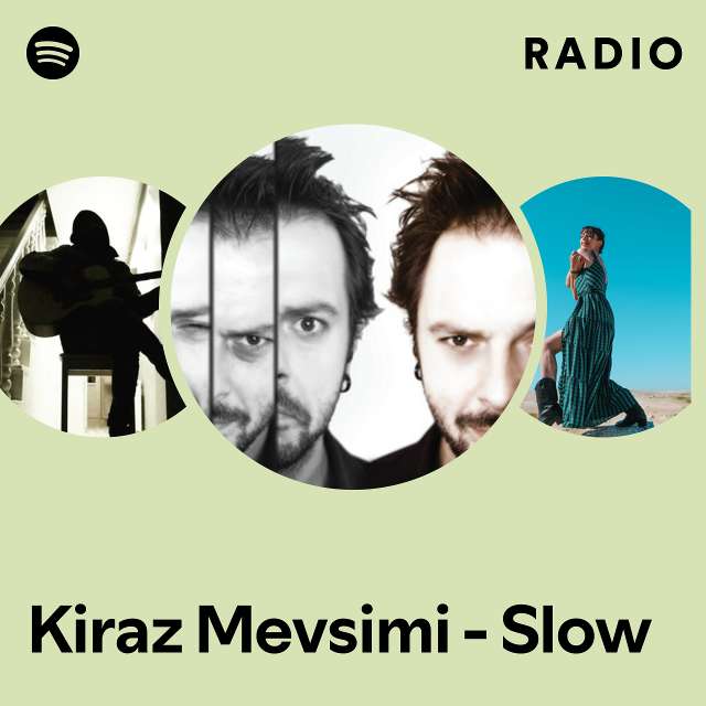 Kiraz Mevsimi - Slow Radio