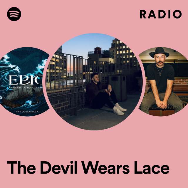 The Devil Wears Lace Radio
