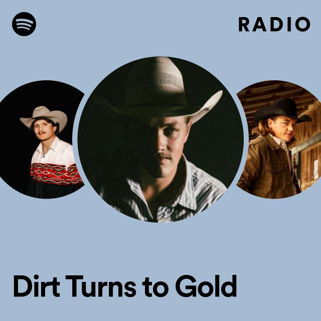 Dirt Turns to Gold Radio