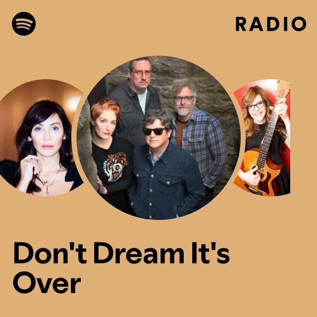 Don't Dream It's Over Radio