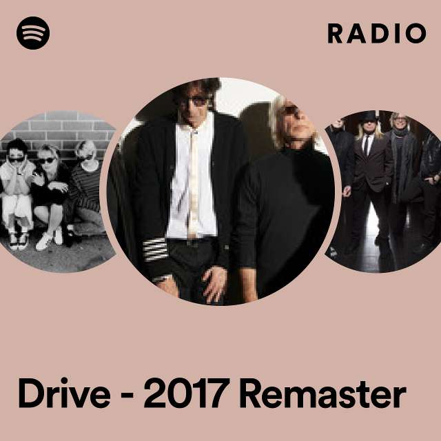 Drive - 2017 Remaster Radio