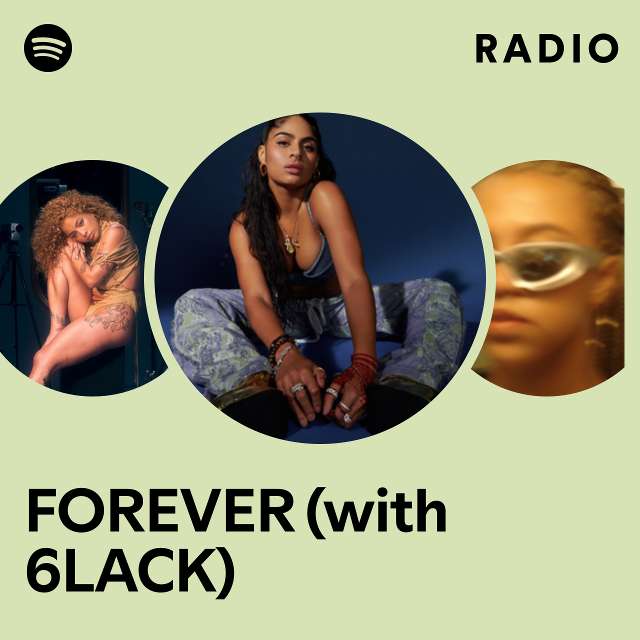 FOREVER (with 6LACK) Radio