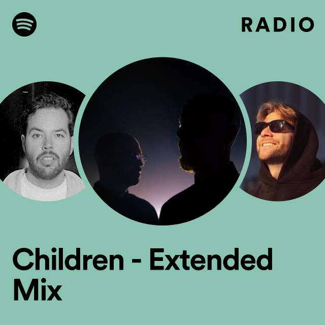 Children - Extended Mix Radio