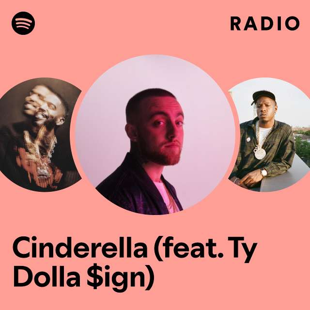 Cinderella Feat Ty Dolla Ign Radio Playlist By Spotify Spotify 2867