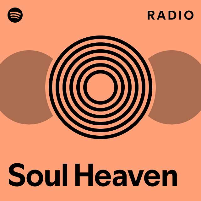 Soul Heaven Radio playlist by Spotify Spotify