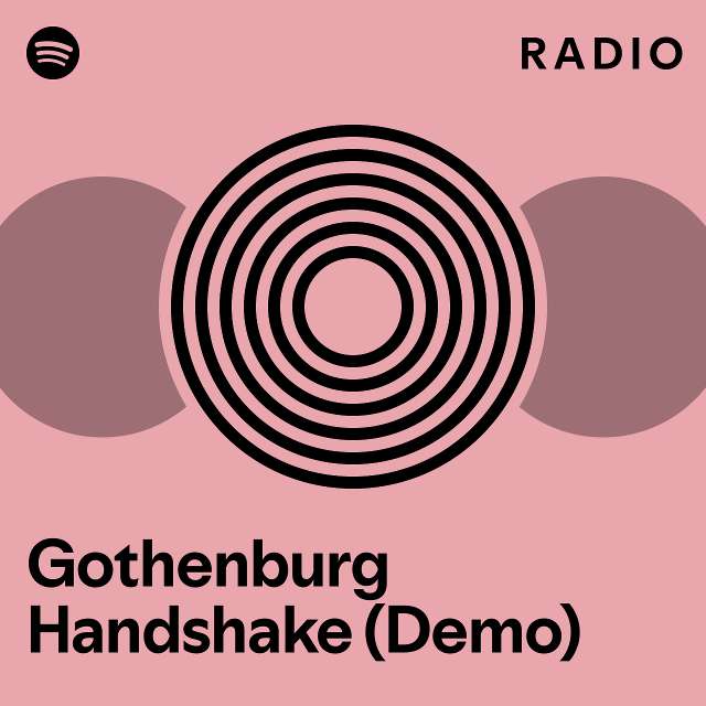 gothenburg-handshake-demo-radio-playlist-by-spotify-spotify