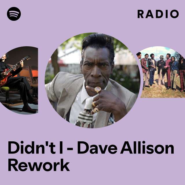 Didn't I - Dave Allison Rework Radio