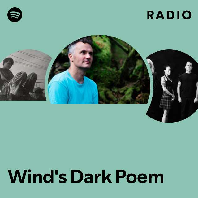 Wind's Dark Poem Radio