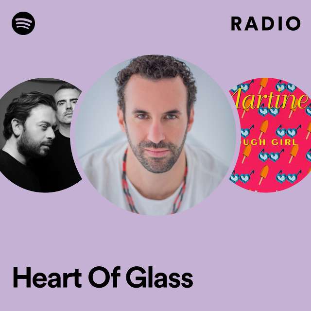Heart Of Glass Radio