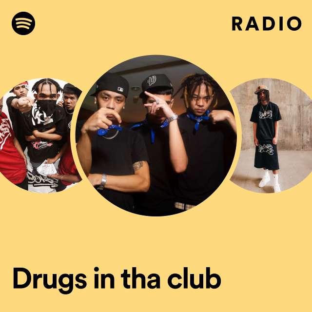 Drugs in tha club Radio