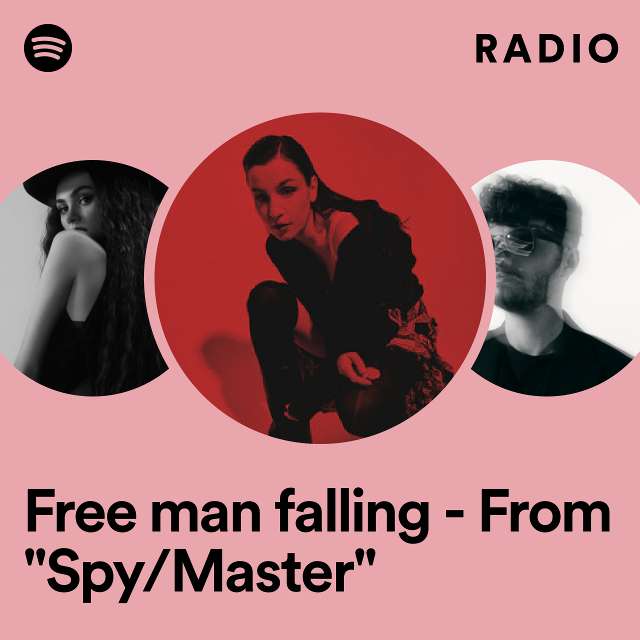 Free man falling - From "Spy/Master" Radio