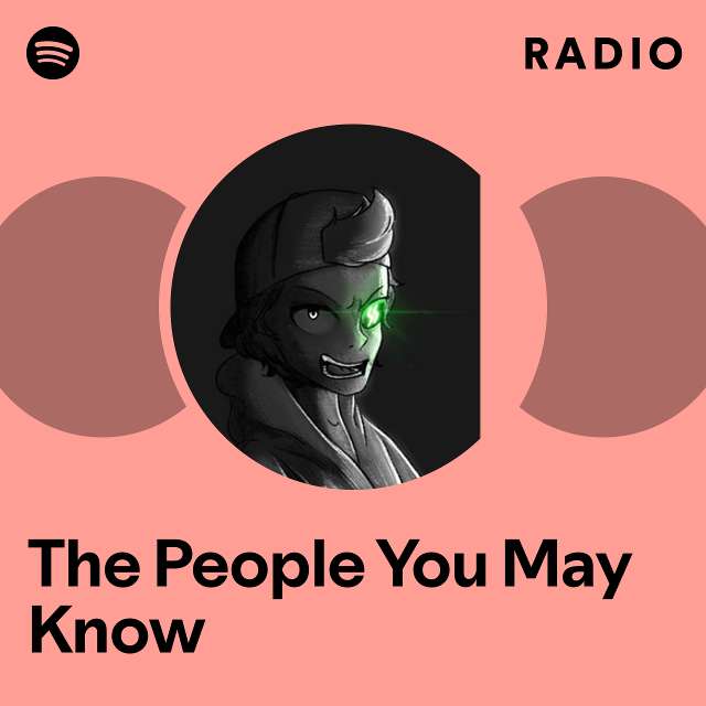 The People You May Know Radio