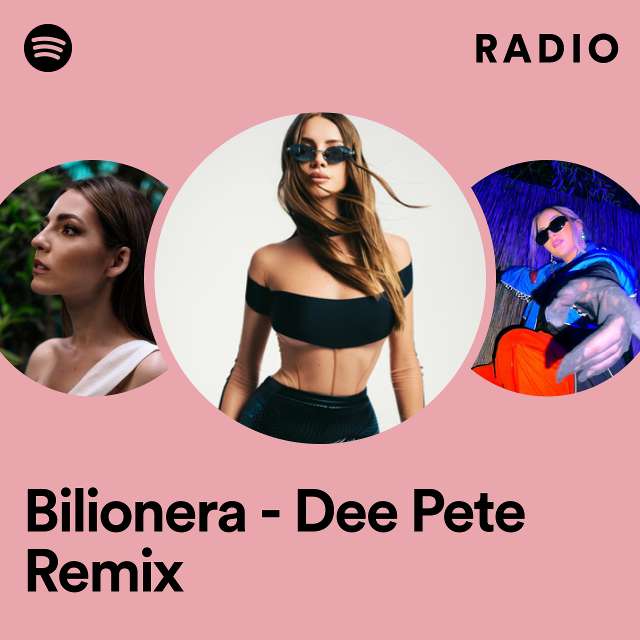Bilionera - Dee Pete Remix Radio