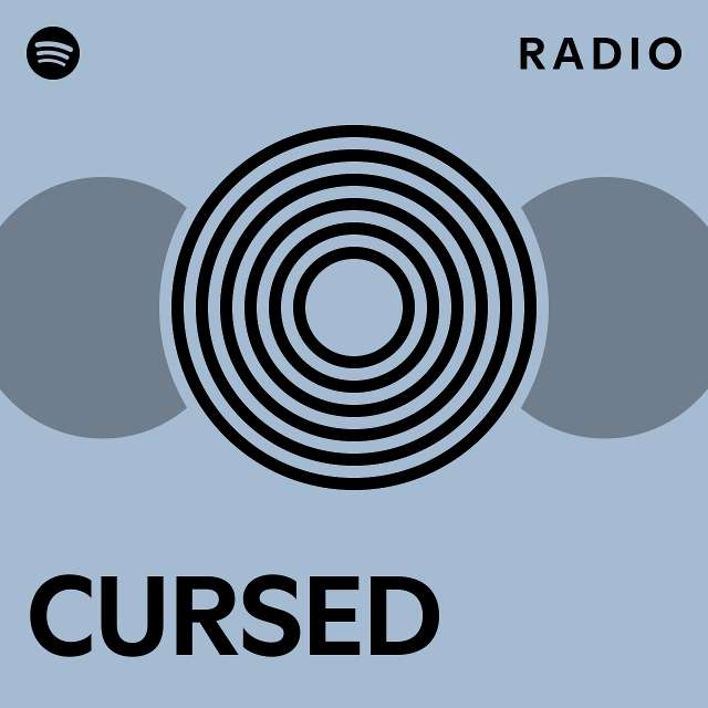 Cursed Radio Playlist By Spotify Spotify
