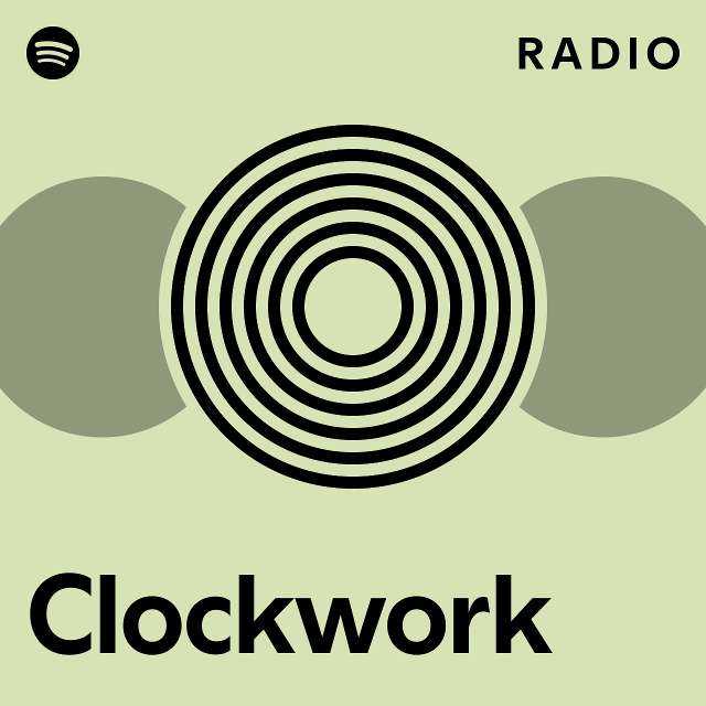 Clockwork Radio playlist by Spotify Spotify