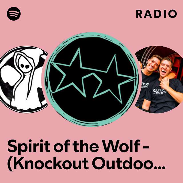 Spirit of the Wolf - (Knockout Outdoor 2023 Anthem) Radio
