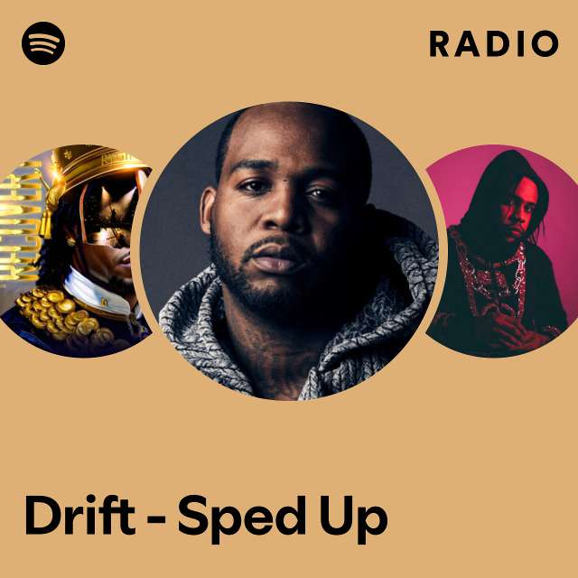 Drift - Sped Up Radio