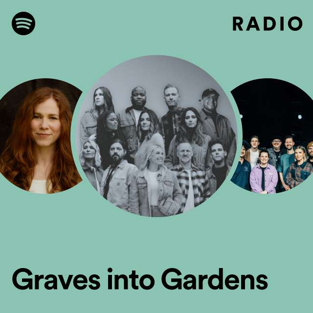 Graves into Gardens Radio