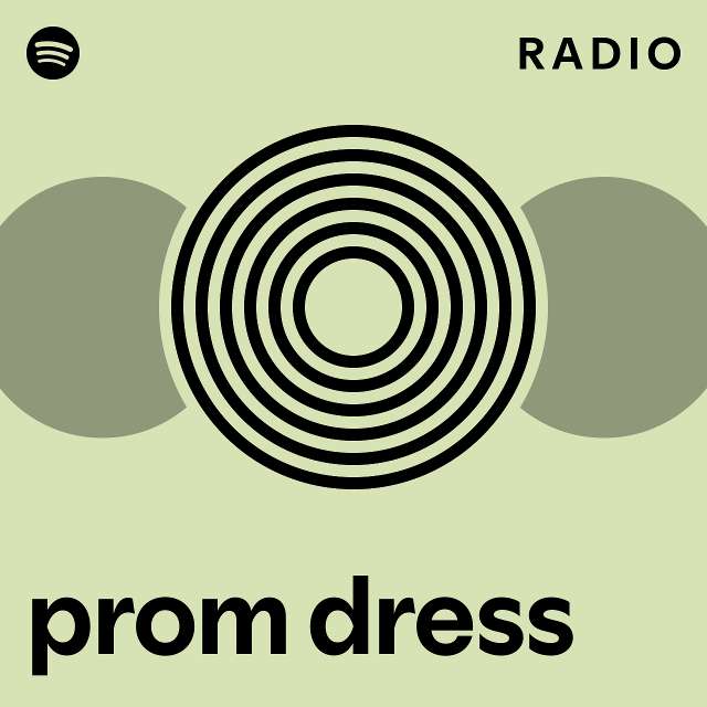 prom dress Radio - playlist by Spotify | Spotify
