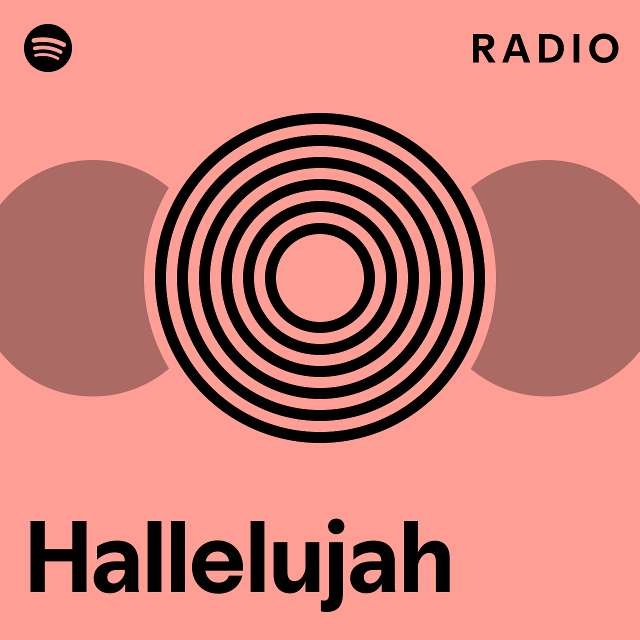 Hallelujah radio playlist by spotify spotify