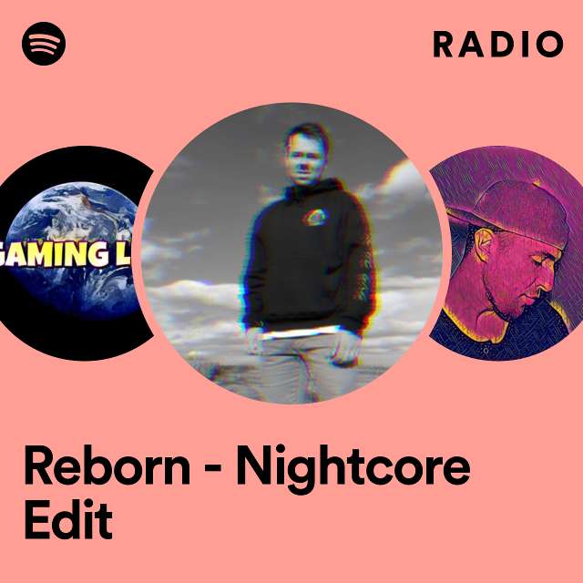 Reborn - Nightcore Edit Radio